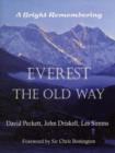 Image for Everest the Old Way : A Bright Remembering