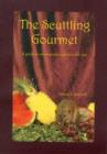 Image for The Scuttling Gourmet : A Guide to Wholesome Nutrition for Rats