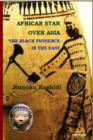 Image for African Star over Asia : The Black Presence in the East