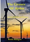 Image for The Crosses of Aiolos : A Tale of Wind and Wallets