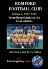 Image for Romford Football Club Volume 5, 1967-1981 : From Brooklands to the Final Whistle