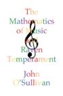 Image for The Mathematics of Music and Raven Temperament