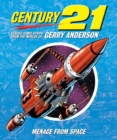 Image for Century 21  : classic comic strips from the worlds of Gerry AndersonVolume 5,: Menace from space