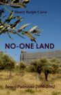 Image for No-one land: Israel/Palestine 2000-2002