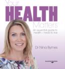 Image for Your Health Matters: An Essential Guide to Health - Head to Toe
