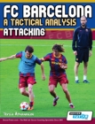 Image for FC Barcelona - A Tactical Analysis : Attacking
