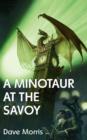 Image for A Minotaur at the Savoy
