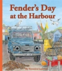 Image for Fender&#39;s day at the harbour : 4th book in Landy and Friends Series