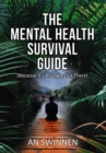 Image for The Mental Health Survival Guide (Because It&#39;s A Jungle Out There) Ebook