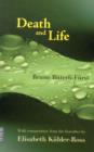 Image for Death and Life : With Commentary from the Hereafter by Elisabeth Kubler-Ross