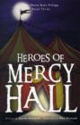 Image for Heroes of Mercy Hall
