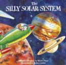 Image for The silly solar system  : a poetic odyssey