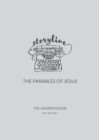 Image for Storyline - The Parables of Jesus : The Leader&#39;s Guide