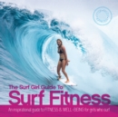 Image for The surf girl fitness handbook  : an inspirational guide to fitness and well-being for girls who surf