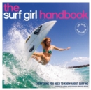 Image for The surf girl handbook  : everything you need to know about surfing