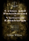 Image for Crime and Punishment in Victorian Edinburgh