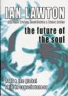 Image for Future of the Soul: 2012 and the Global Shift in Consciousness