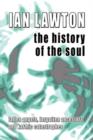 Image for History Of The Soul : Fallen Angels, Forgotten Ancestors And Karmic Catastrophes