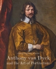 Image for Anthony Van Dyck and the Art of Portraiture