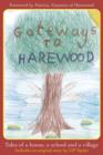 Image for Gateways to Harewood : Tales of a House, a School and a Village