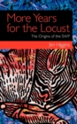 Image for More Years for the Locust : The Origins of the SWP