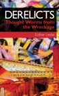 Image for Derelicts  : thought worms from the wreckage