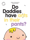 Image for Do Daddies have Ants in their Pants?
