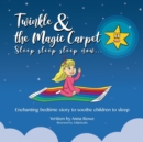 Image for Twinkle and the Magic Carpet Sleep sleep sleep  now ...
