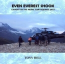 Image for Even Everest Shook : Caught in the Nepal Earthquake 2015