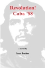 Image for Revolution! Cuba &#39;58