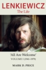 Image for Lenkiewicz - The Life : &#39;All Are Welcome, Volume I (1941-1979)