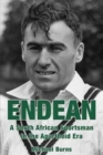 Image for Endean  : a South African sportsman in the apartheid era
