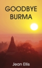 Image for Goodbye Burma