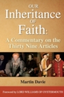 Image for Our Inheritance of Faith : A Commentary on the Thirty Nine Articles