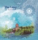 Image for The Lamp : The Life Story of the Bab