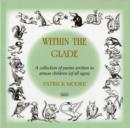 Image for Within the Glade : Poems for Children of All Ages