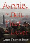 Image for Annie, the Doll, Its Thief and Her Lover