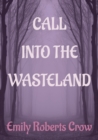 Image for Call Into The Wasteland