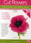 Image for Cut flowers  : a practical guide to their selection and care
