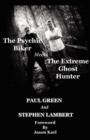 Image for The Psychic Biker Meets the Extreme Ghost Hunter