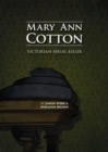 Image for Mary Ann Cotton : Victorian Serial Killer