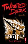 Image for Twisted Dark: Volume 2