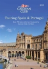 Image for Touring Spain &amp; Portugal : Over 700 Sites Visited and Reviewed by Caravan Club Members