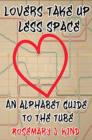 Image for Lovers Take Up Less Space : An Alphabet Guide to the Tube