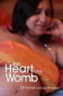 Image for The heart in the womb  : an exploration of the roots of human love and social cohesion