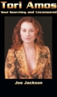 Image for Tori Amos: Soul Searching And Uncensored