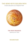 Image for The Venus Sequence: Opening Your Heart