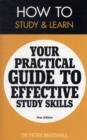 Image for How to study and learn  : your practical guide to effective study skills