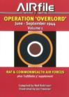 Image for Operation Overlord : June to September 1944 Volume 1 -- RAF &amp; Commonwealth Air Forces Plus Luftflotte 3 Supplement