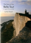 Image for The Story of the Belle Tout Lighthouse